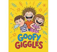 Goofy Giggles Book: Joke Book for Kids, Joke Book, Kids Activity Book, Laugh Out Loud Book, (Kids Joke Book Collection)