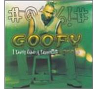 Goofy - I Don't Give a Damn