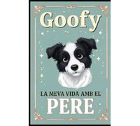 Goofy La meva vida amb el Pere