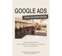 Google Ads pour les Dératiseurs: Devenez autonome pour créer et optimiser vos campagnes de dératiseur
