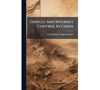 Google And Internet Control In China