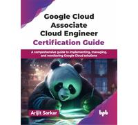 Google Cloud Associate Cloud Engineer – Guía de certificación – Edición en inglés