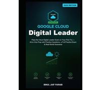 Google Cloud Digital Leader Study Guide 2026: Pass the Cloud Digital Leader Exam on Your First Try - All-in-One Prep with Practice Questions, a Full ... Data & DevOps Certification Study Guides)