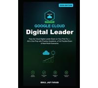 Google Cloud Digital Leader Study Guide 2026: Pass the Cloud Digital Leader Exam on Your First Try - All-in-One Prep with Practice Questions, a Full ... Data & DevOps Certification Study Guides)