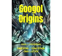 Googol Origins: Nightfall - Das Ende des Lichts