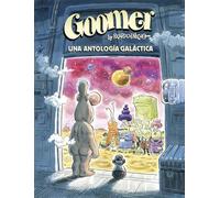 GOOMER. UNA ANTOLOGIA GALACTICA (COMIC EUROPEO)