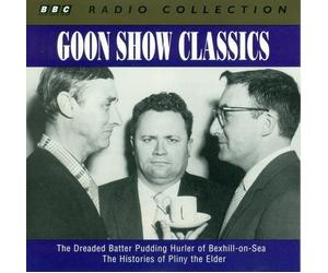 Goon Show Classics, The Dreaded Batter Pudding Hurler of Bexhill on sea, The Histories of Pliny the Elder
