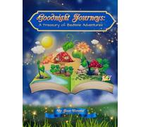 Goonight Journeys: A Treasury of Bedtime Adventures: 5 minutes Short Nursery Rhymes, Fairy Tales, and Bedtime storybook Collections for kids