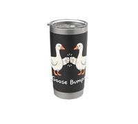 Goose Bumps Divertido Juego de palabras Humor Meme Ganso Amante Vaso térmico de acero inoxidable de doble pared