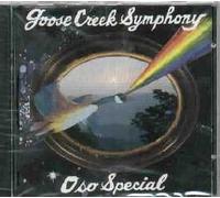 Goose Creek Symphony - OSO Special (UK Import)