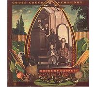 GOOSE CREEK SYMPHONY - words of earnest LP