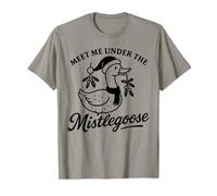 Goose Funny Family Meet Me Under Mistlegoose Christmas Camiseta
