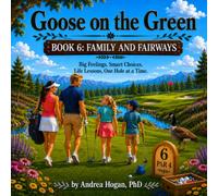 Goose on the Green: Family and Fairways