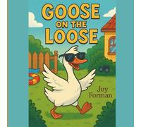 Goose on the Loose