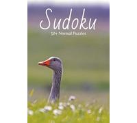 Goose Sudoku Book: Sudoku Book with Easy to Read Print | Normal Difficulty Level | 6x9 inches, 110 pages | 50+ puzzles … Good for Vacations, Holidays and Free Times