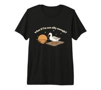 Goose What If Im Not Silly Funny Meme Diseño Retro Camiseta Premium