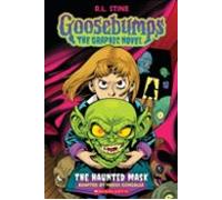 Goosebumps Graphix: The Haunted Mask