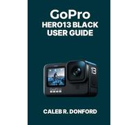 GoPro HERO13 BLACK USER GUIDE