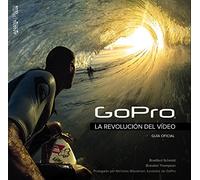 GoPro. La revolución del vídeo: Guía oficial (Photoclub)