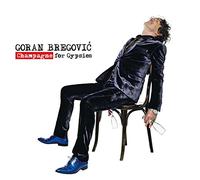 Goran Bregovic - Champagne for Gypsies