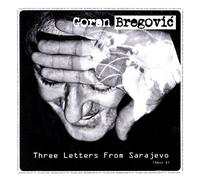Goran Bregovic - Goran Bregovic: Three Letters From Sarajewo [CD]