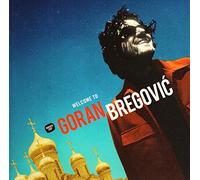 Goran Bregović - Welcome To Goran Bregović