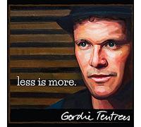 Gordie Tentrees - Less Is More