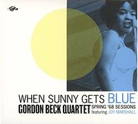 Gordon Beck Quartet - When Sunny Gets Blue: Spring '68 Sessions