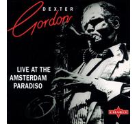 Gordon, Dexter - Live At Amsterdam Paradisio