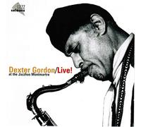 Gordon, Dexter - Live! at the Montmartre