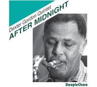 Gordon, Dexter -Quintet- - After Midnight