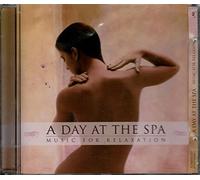 A Day At The Spa Music for Relaxation [CD de audio] Gordon Gibson, Brad Rogers and Ed Bonner
