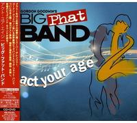 Gordon Goodwin S Big Phat Band - Act Your Age (+DVD)