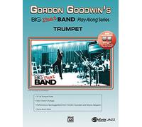 Gordon Goodwin's Big Phat Band Play-Along Series: Trumpet