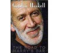 Gordon Haskell - The Road to Harry's Bar [USA] [DVD]