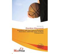 Gordon Hayward: Basketball, Utah Jazz, National Basketball Association, 2009 FIBA Under-19 World Championship