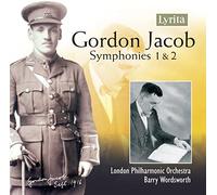 Gordon Jacob : Symphonies 1 & 2