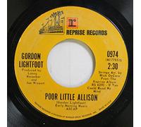 GORDON LIGHTFOOT - Gordon Lightfoot 45 RPM Poor Little Allison / If You Could Read My Mind