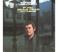 Gordon Lightfoot - Gordon Lightfoot - If You Could Read My Mind