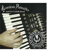 Gordon Pattullo and his Ceilidh Band - Hand Made in Scotland