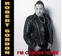 Gordon, Robert - I'm Coming Home [Vinilo]