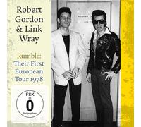 Gordon, Robert & Wray, Link - Rumble: Their First European Tour 1978