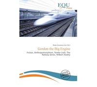 Gordon the Big Engine: Fiction, Anthropomorphism, Tender (rail), The Railway Series, Wilbert Awdry