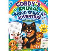 Gordy’s Animal Word Search Adventure for Kids Ages 4-8: Fun & Easy Farm, Zoo & Ocean Animal Puzzles to Build Vocabulary, Spelling & Confidence + Bonus ... Pages (Gordy’s Adventure Word Search Series)