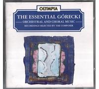 Gorecki - Essential / Orchestral & Choral Music