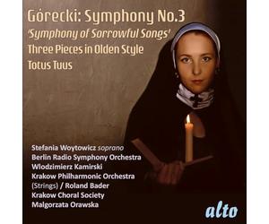 Górecki : Symphonie n° 3 - Trois pièces dans le style ancien - Totus Tuus. Woytowicz, Kamirski, Bader, Orawska.