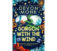 Gorgon with the Wind: A Magical Small Town Cozy Mystery: 1 (Ordinary Oregon Mystery)