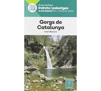 Gorgs De Catalunya. Indrets i Paisatges