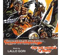 Gori, Lallo - Inginocchiati Straniero...I Cadaveri Non Fanno Ombra! (Dead Men Don't Make Shadows) (Original Soundtrack)