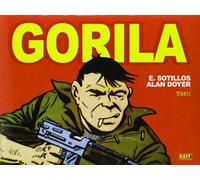 Gorila Tomo 1. Hazañas Bélicas (EDITORES DE TEBEOS)